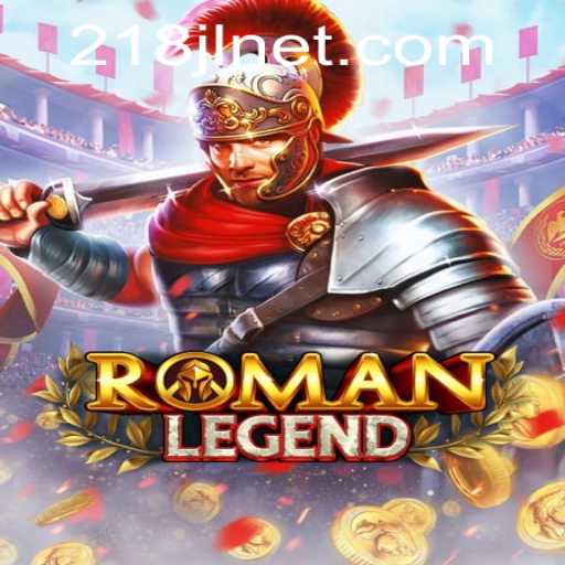 Exploring the World of RomanLegend: A Deep Dive into the Thrilling Game